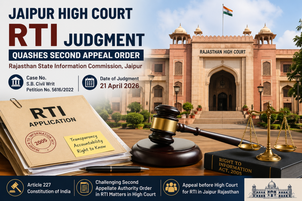 Jaipur High Court Sets Aside RTI Second Appeal Order Major Relief in RTI Matter Against Rajasthan State Information Commission, Jaipur